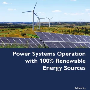 خرید و دانلود نسخه کامل کتاب 
Power Systems Operation with 100% Renewable Energy Sources سورنا بوک