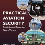 خرید و دانلود نسخه کامل کتاب 
Practical Aviation Security: Predicting and Preventing Future Threats 4th Edition