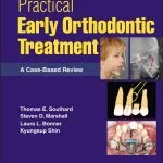 خرید و دانلود نسخه کامل کتاب Practical Early Orthodontic Treatment: A Case-Based Review 1st Edition