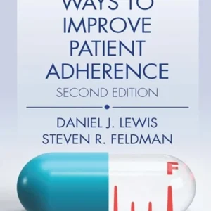 خرید و دانلود نسخه کامل کتاب 
Practical Ways to Improve Patient Adherence (Series in Dermatological Treatment) 2nd Edition سورنا بوک