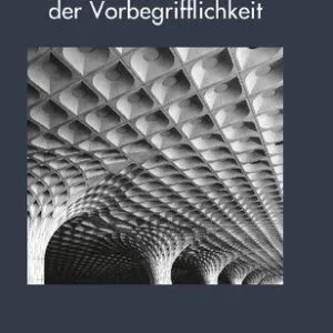 خرید و دانلود نسخه کامل کتاب Pragmatismus als Theorie der Vorbegrifflichkeit