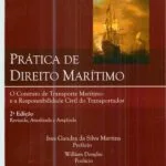 خرید و دانلود نسخه کامل کتاب Prática de Direito Marítimo: O contrato de transporte marítimo e a responsabilidade civil do transportador