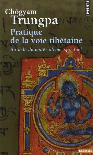 خرید و دانلود نسخه کامل کتاب Pratique de la voie tibétaine : au-delà du matérialisme spirituel_68e10d0bb51f6.jpeg خرید و دانلود نسخه کامل کتاب Pratique de la voie tibétaine : au-delà du matérialisme spirituel