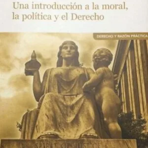 خرید و دانلود نسخه کامل کتاب Praxis. Una introducción a la moral, la política y el Derecho