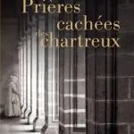 خرید و دانلود نسخه کامل کتاب Prières cachées des chartreux