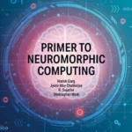 خرید و دانلود نسخه کامل کتاب 
Primer to Neuromorphic Computing