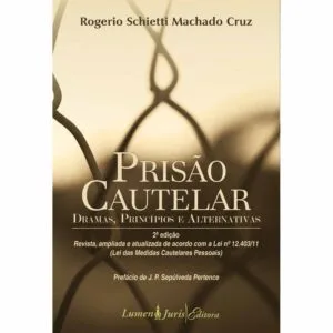 خرید و دانلود نسخه کامل کتاب Prisão Cautelar: dramas, princípios e alternativas