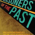 خرید و دانلود نسخه کامل کتاب Prisoners of the Past: South African democracy and the legacy of minority rule