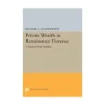 خرید و دانلود نسخه کامل کتاب Private Wealth in Renaissance Florence: A Study of Four Families