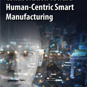 خرید و دانلود نسخه کامل کتاب 
Proactive Human-Robot Collaboration Toward Human-Centric Smart Manufacturing سورنا بوک
