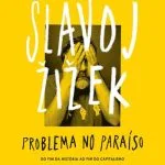 خرید و دانلود نسخه کامل کتاب Problema no paraíso: Do fim da história ao fim do capitalismo