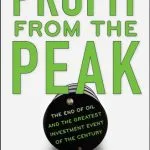 خرید و دانلود نسخه کامل کتاب Profit from the Peak: The End of Oil and the Greatest Investment Event of the Century (Angel Series)