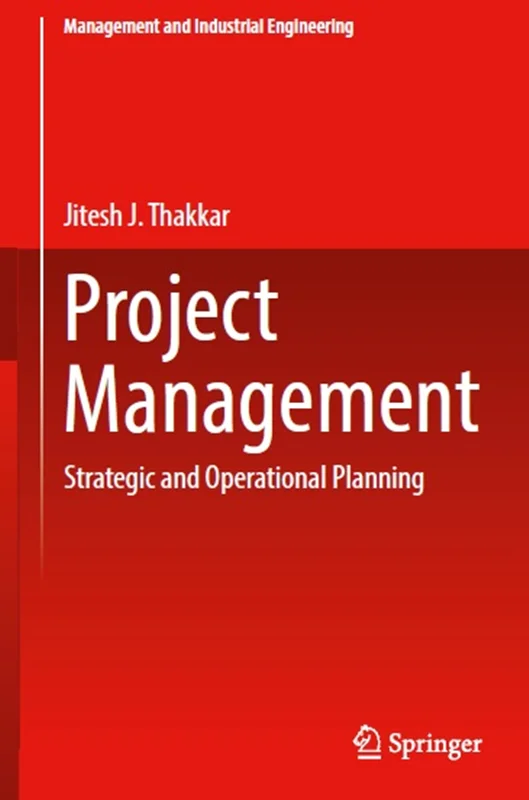 خرید و دانلود نسخه کامل کتاب
Project Management: Strategic and Operational Planning_6a5f8a806565a.webp خرید و دانلود نسخه کامل کتاب
Project Management: Strategic and Operational Planning - تصویر 1