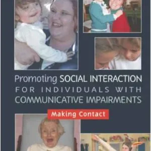 خرید و دانلود نسخه کامل کتاب Promoting Social Interaction for Individuals with Communicative Impairments: Making Contact