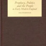 خرید و دانلود نسخه کامل کتاب Prophecy, Politics and the People in Early Modern England