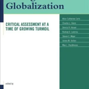 خرید و دانلود نسخه کامل کتاب Prospects and Ambiguities of Globalization: Critical Assessments at a Time of Growing Turmoil