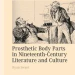 خرید و دانلود نسخه کامل کتاب Prosthetic Body Parts in Nineteenth-Century Literature and Culture