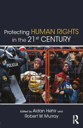 خرید و دانلود نسخه کامل کتاب Protecting Human Rights in the 21st Century_68f72bc0bfecd.jpeg خرید و دانلود نسخه کامل کتاب Protecting Human Rights in the 21st Century