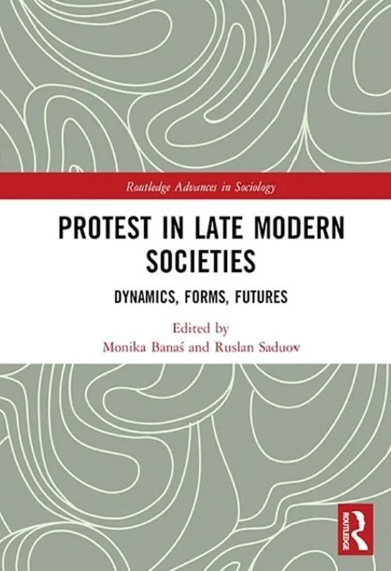 خرید و دانلود نسخه کامل کتاب
Protest in Late Modern Societies: Dynamics, Forms, Futures_6a5ecb954865b.webp خرید و دانلود نسخه کامل کتاب
Protest in Late Modern Societies: Dynamics, Forms, Futures - تصویر 1