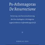 خرید و دانلود نسخه کامل کتاب Ps-Athenagoras ’De Resurrectione’: Datierung und Kontextualisierung der dem Apologeten Athenagoras zugeschriebenen Auferstehungsschrift