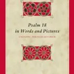 خرید و دانلود نسخه کامل کتاب Psalm 18 in Words and Pictures: A Reading Through Metaphor