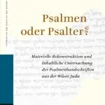 خرید و دانلود نسخه کامل کتاب Psalmen oder Psalter? Materielle Rekonstruktion und inhaltliche Untersuchung der Psalmenhandschriften aus der Wüste Juda