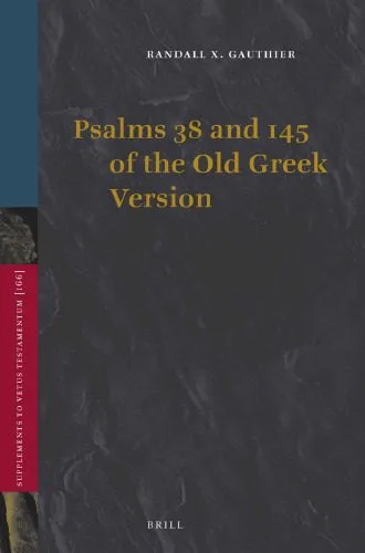 خرید و دانلود نسخه کامل کتاب Psalms 38 and 145 of the Old Greek Version_68dfe16544195.jpeg خرید و دانلود نسخه کامل کتاب Psalms 38 and 145 of the Old Greek Version
