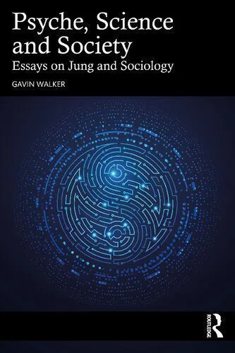 خرید و دانلود نسخه کامل کتاب Psyche Science and Society: Essays on Jung and Sociology_68f83045cb90c.jpeg خرید و دانلود نسخه کامل کتاب Psyche Science and Society: Essays on Jung and Sociology