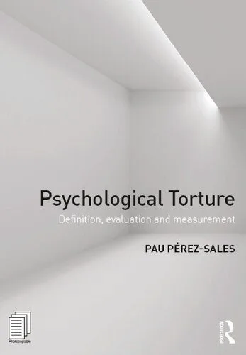 خرید و دانلود نسخه کامل کتاب Psychological Torture: Definition, Evaluation And Measurement_68f71a41f0f22.jpeg خرید و دانلود نسخه کامل کتاب Psychological Torture: Definition, Evaluation And Measurement