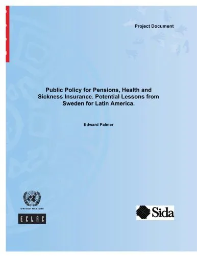 خرید و دانلود نسخه کامل کتاب Public Policy for Pensions, Health and Sickness Insurance: Potential Lessons from Sweden for Latin America (Financiamiento Del Desarrollo)_68e9adf0d74a5.jpeg خرید و دانلود نسخه کامل کتاب Public Policy for Pensions, Health and Sickness Insurance: Potential Lessons from Sweden for Latin America (Financiamiento Del Desarrollo)
