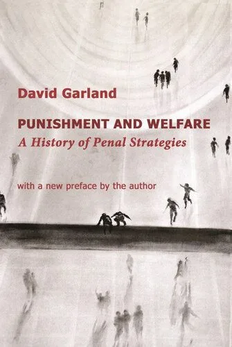 خرید و دانلود نسخه کامل کتاب Punishment and Welfare. A History of Penal Strategies_69092b6d38169.jpeg خرید و دانلود نسخه کامل کتاب Punishment and Welfare. A History of Penal Strategies