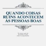 خرید و دانلود نسخه کامل کتاب Quando coisas ruins acontecem às pessoas boas