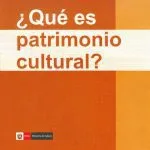 خرید و دانلود نسخه کامل کتاب ¿Qué es patrimonio cultural?