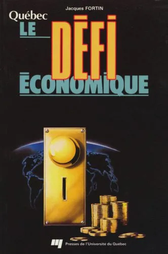 خرید و دانلود نسخه کامل کتاب Quebec, le defi economique (French Edition)_68c9ee292b2f0.jpeg خرید و دانلود نسخه کامل کتاب Quebec, le defi economique (French Edition)