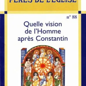 خرید و دانلود نسخه کامل کتاب Quelle vision de l’homme après Constantin?