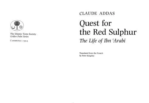 خرید و دانلود نسخه کامل کتاب Quest for the Red Sulphur: The Life of Ibn ‘Arabi (Islamic Texts Society)_68cf191321695.jpeg خرید و دانلود نسخه کامل کتاب Quest for the Red Sulphur: The Life of Ibn ‘Arabi (Islamic Texts Society)
