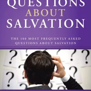 خرید و دانلود نسخه کامل کتاب Questions About Salvation: The 100 Most Frequently Asked Questions About Salvation