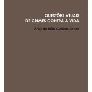 خرید و دانلود نسخه کامل کتاب Questões Atuais de Crimes Contra a Vida