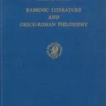 خرید و دانلود نسخه کامل کتاب Rabbinic Literature and Greco-Roman Philosophy. A Study of Epicurea and Rhetorica in Early Midrashic Writings