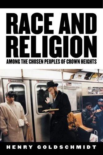 خرید و دانلود نسخه کامل کتاب Race And Religion Among the Chosen Peoples of Crown Heights_68deeffcb399c.jpeg خرید و دانلود نسخه کامل کتاب Race And Religion Among the Chosen Peoples of Crown Heights