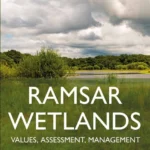 خرید و دانلود نسخه کامل کتاب 
Ramsar Wetlands: Values, Assessment, Management