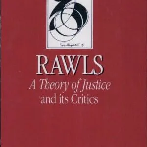 خرید و دانلود نسخه کامل کتاب Rawls: A Theory of Justice and Its Critics (Key Contemporary Thinkers)