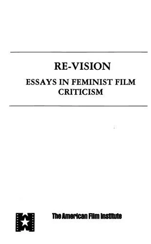 خرید و دانلود نسخه کامل کتاب Re-Vision Essays in Feminist Film Criticism (American Film Institute Monograph Series)_6906c41fe181f.jpeg خرید و دانلود نسخه کامل کتاب Re-Vision Essays in Feminist Film Criticism (American Film Institute Monograph Series)