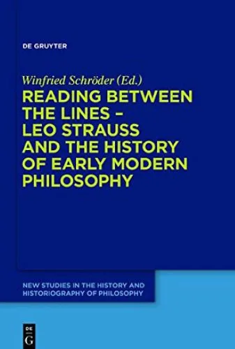 خرید و دانلود نسخه کامل کتاب Reading Between the Lines: Leo Strauss and the History of Early Modern Philosophy_68fe0f84a68be.jpeg خرید و دانلود نسخه کامل کتاب Reading Between the Lines: Leo Strauss and the History of Early Modern Philosophy