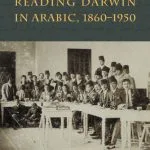 خرید و دانلود نسخه کامل کتاب Reading Darwin in Arabic, 1860-1950