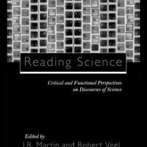 خرید و دانلود نسخه کامل کتاب Reading Science: Critical and Functional Perspectives on Discourses of Science