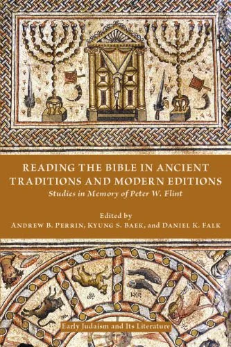 خرید و دانلود نسخه کامل کتاب Reading the Bible in Ancient Traditions and Modern Editions: Studies in Memory of Peter W. Flint_68de831c2d516.jpeg خرید و دانلود نسخه کامل کتاب Reading the Bible in Ancient Traditions and Modern Editions: Studies in Memory of Peter W. Flint