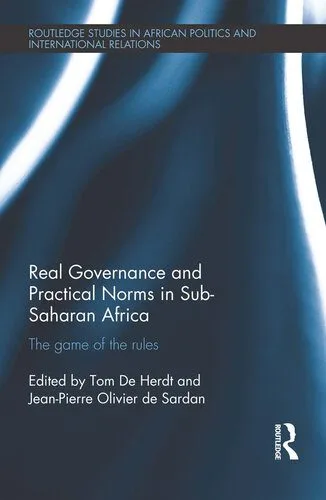 خرید و دانلود نسخه کامل کتاب Real Governance and Practical Norms in Sub-Saharan Africa: The Game of the Rules_68e838e78b3d4.jpeg خرید و دانلود نسخه کامل کتاب Real Governance and Practical Norms in Sub-Saharan Africa: The Game of the Rules