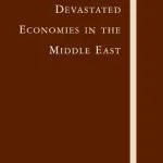 خرید و دانلود نسخه کامل کتاب Rebuilding Devastated Economies in the Middle East