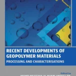 خرید و دانلود نسخه کامل کتاب 
Recent Developments of Geopolymer Materials: Processing and Characterisations